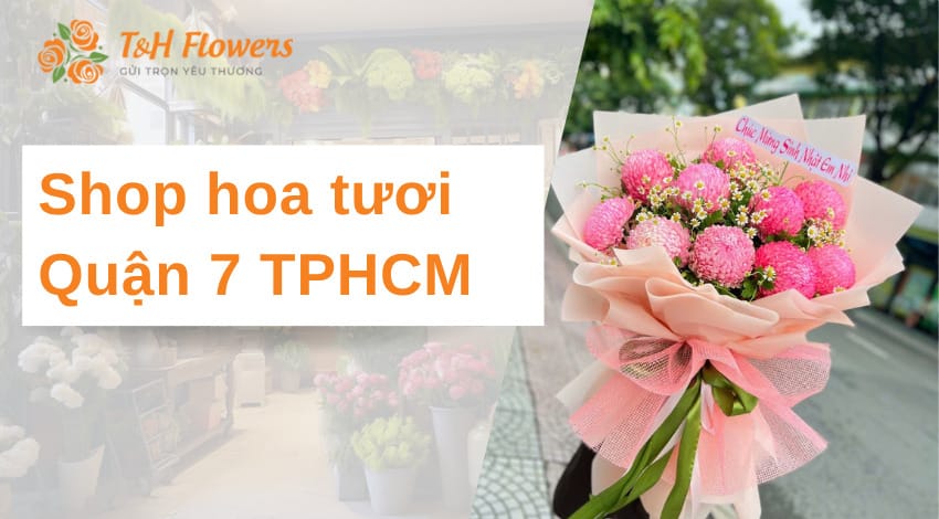 Shop hoa tươi quận 7