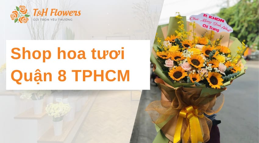 Shop hoa tươi Quận 8