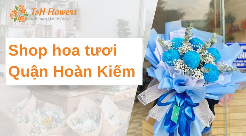 Shop hoa tươi quận Hoàn Kiếm