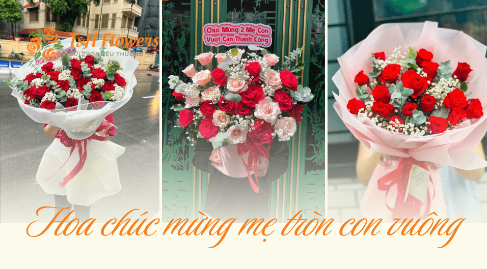 hoa chúc mừng mẹ tròn con vuông